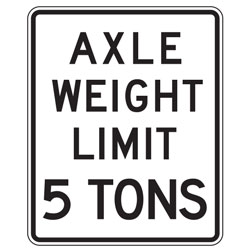 Axle Weight Limit XX Tons Sign (Specify Weight) for Temporary Traffic Control