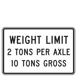 Weight Limit | X Tons Per Axle | XX Tons Gross Sign (Specify Weight)