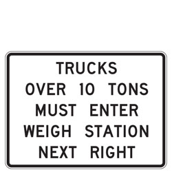 Trucks Over XX Tons Must Enter Weigh Station Next Right Sign