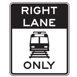 Light Rail Transit Only (Symbol) Right Lane Signs