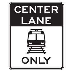 Light Rail Transit Only (Symbol) Center Lane Signs