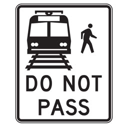 Light Rail Transit (Symbol) Do Not Pass Signs