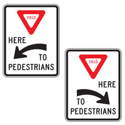 Yield Here to Pedestrians (Word) Signs