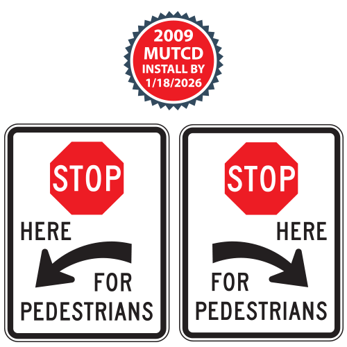 Stop Here for Pedestrians (Word) Crossing Signs
