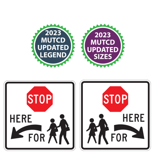 Stop Here for Pedestrians School Crossing Signs