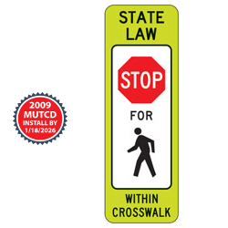 FYG State Law Stop for Pedestrian (Single Symbol) within Crosswalk Signs