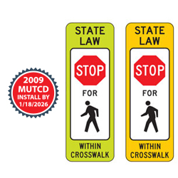 State Law Stop for Pedestrian (Single Symbol) within Crosswalk Signs