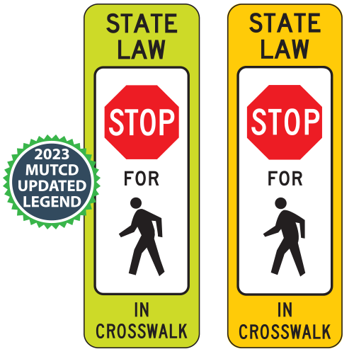 State Law Stop for Pedestrian (Single Symbol) in Crosswalk Signs