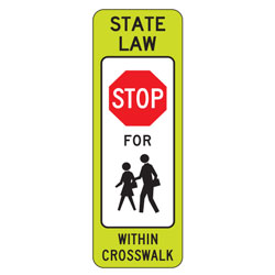 FYG State Law Stop for Pedestrian (Double Symbol) within Crosswalk Signs