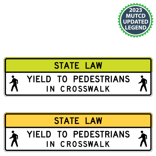 State Law Yield to Pedestrian (Double Symbol) in Crosswalk Signs