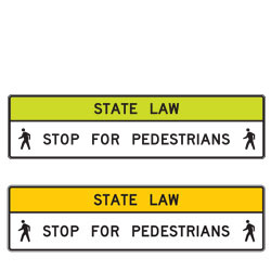 State Law Stop for Pedestrian (Double Symbol) within Crosswalk Signs