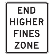 End Higher Fines Zone Signs for School Zones