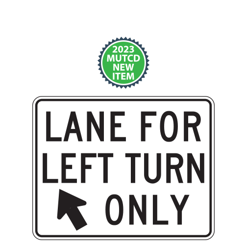 Lane for Left Turn Only with Diagonal Arrow Sign