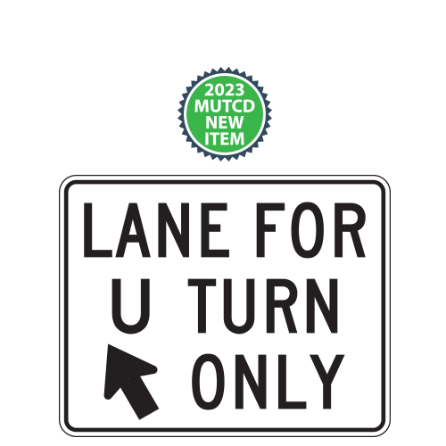 Lane for U Turn Only with Diagonal Arrow Sign