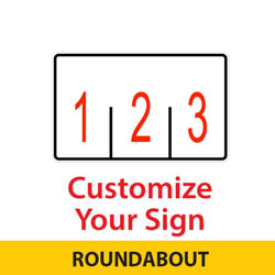 Roundabout Custom 3 Lane Control Sign
