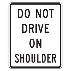 Do Not Drive on Shoulder Sign