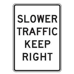 Slower Traffic Keep Right Sign