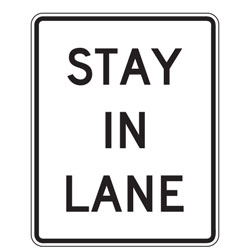 Stay in Lane Sign