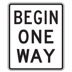 Begin One Way Sign