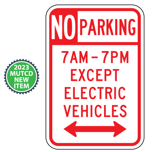 No Parking | Except Electric Vehicles with Times & Optional Arrows Sign | 2023 MUTCD