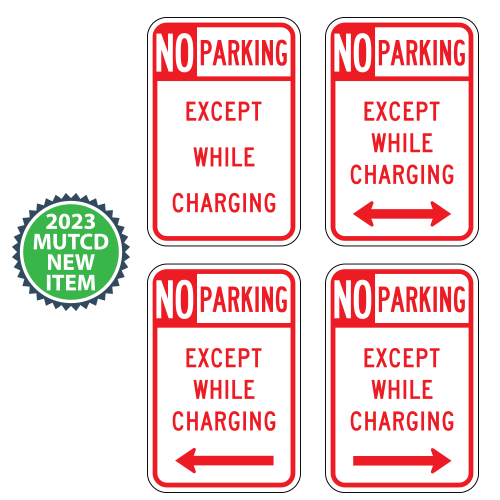 No Parking | Except While Charging with Optional Arrows Sign | 2023 MUTCD