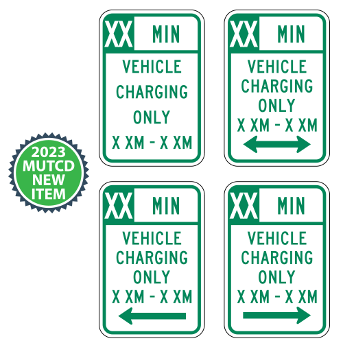 XX MIN Vehicle Charging Only with Optional Arrows & Times Sign | 2023 MUTCD