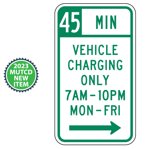 XX MIN Vehicle Charging Only with Optional Arrows, Times & Days Sign | 2023 MUTCD