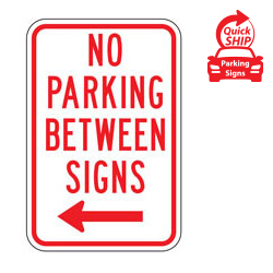 No Parking Between Signs with Left Arrow Sign