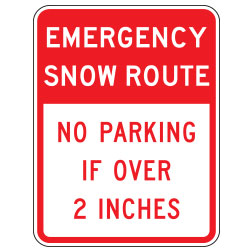 Emergency Snow Route | No Parking if Over 2 Inches Sign