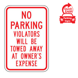 No Parking Violators Will Be Towed Away At Owner's Expense Sign