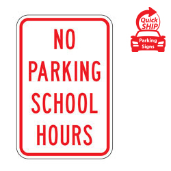 No Parking School Hours Sign
