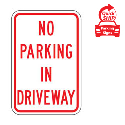 No Parking in Driveway Sign
