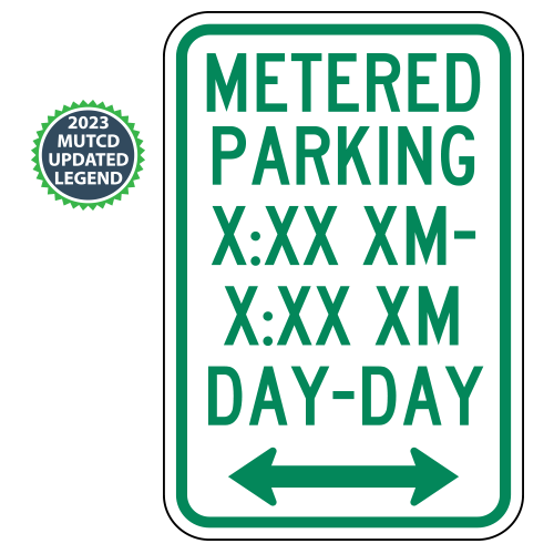 Metered Parking with Custom Hour or Minute Limit, Times, Days Words & Optional Arrows Sign | 2023 MUTCD