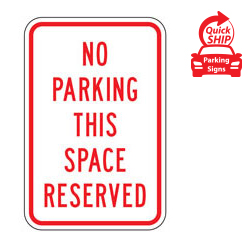 No Parking This Space Reserved Sign