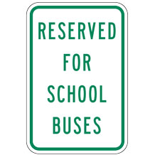 Reserved for School Buses Sign