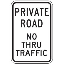 Private Road No Thru Traffic Sign