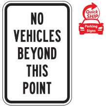 No Vehicles Beyond This Point Sign