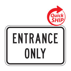 Entrance Only Signs