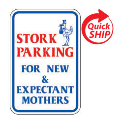 Stork Parking for New and Expectant Mothers Signs