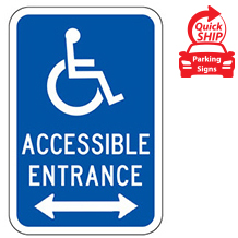 (Handicap Symbol) Accessible Entrance with Double Arrow Sign