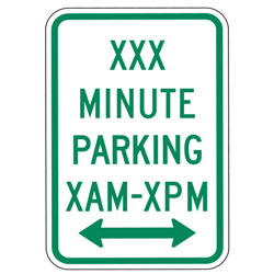 Custom Minute Parking XAM XPM with Optional Arrows Signs