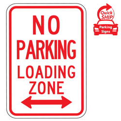 No Parking Loading Zone with Double Arrow Sign