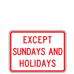Except Sundays and Holidays Plaque