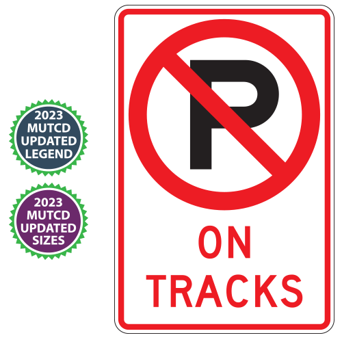 No Parking (Symbol) On Tracks Sign | 2023 MUTCD