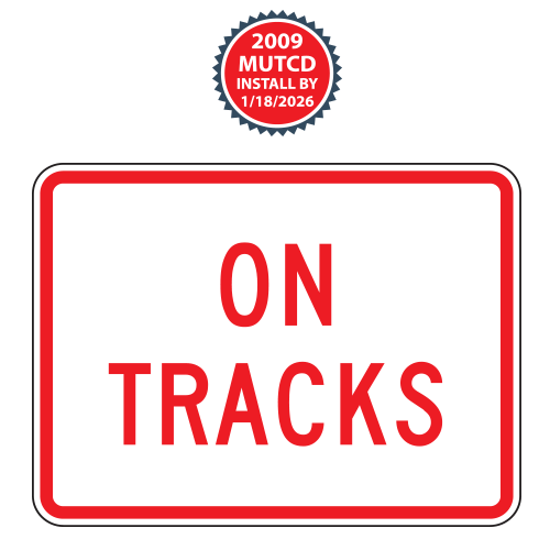 On Tracks Plaque | 2009 MUTCD