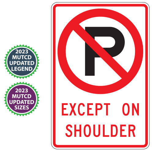 No Parking (Symbol) Except On Shoulder Sign | 2023 MUTCD