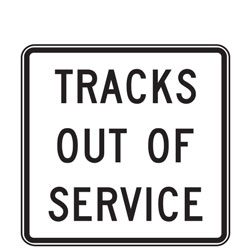 Tracks Out of Service Signs