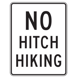 No Hitch Hiking (Words) Signs