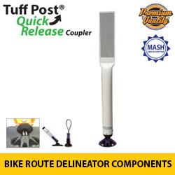Premium Tuff Post Bike Route Tube Delineators with Coupler for Quick Release Base