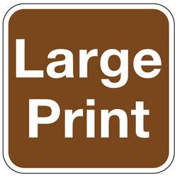 Large Print Sign